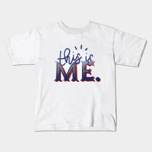 This Is Me Kids T-Shirt